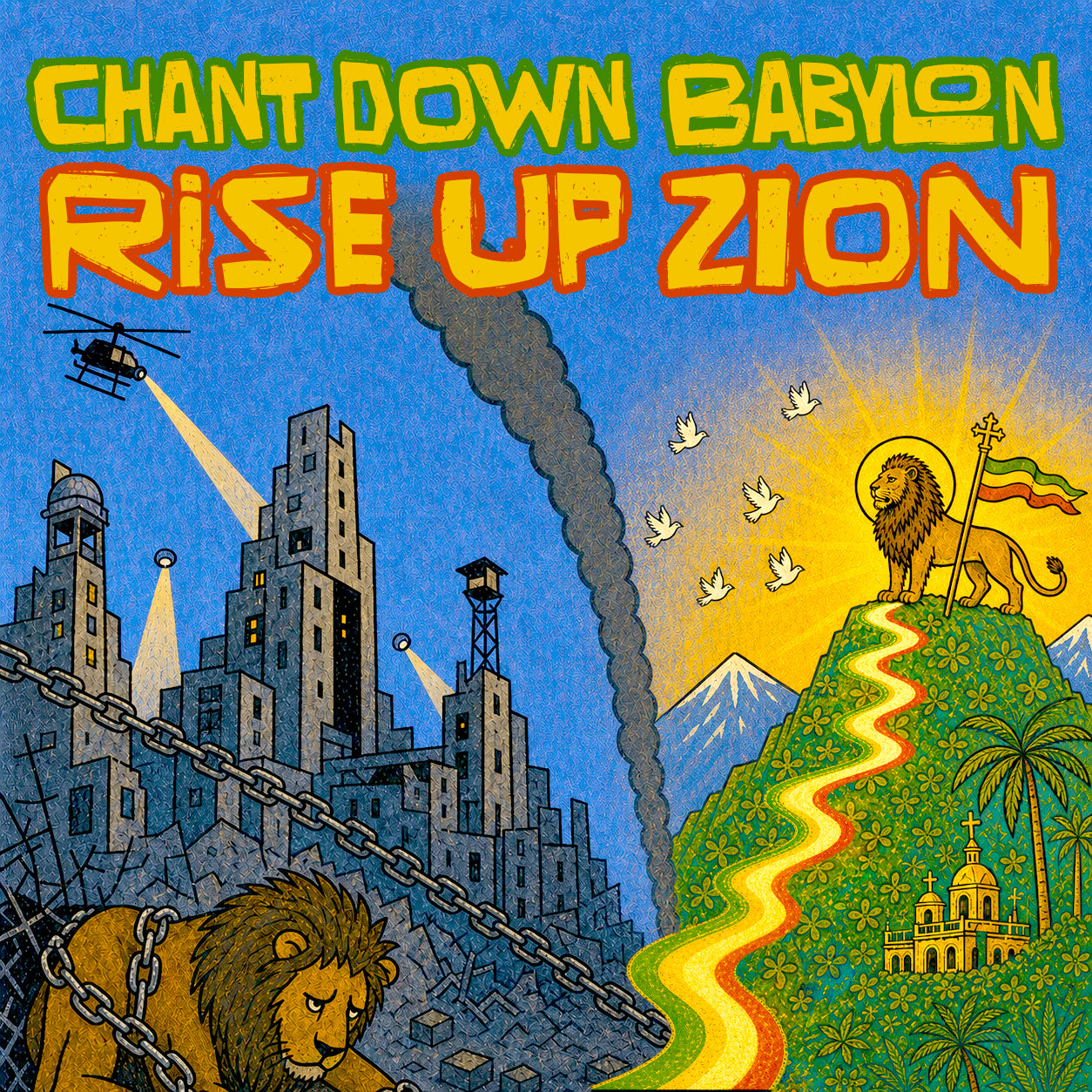 Reggae: Chant Down Babylon, Rise Up Zion